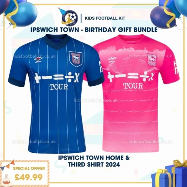 Ipswich Town Home & third shirt 2024 - birthday