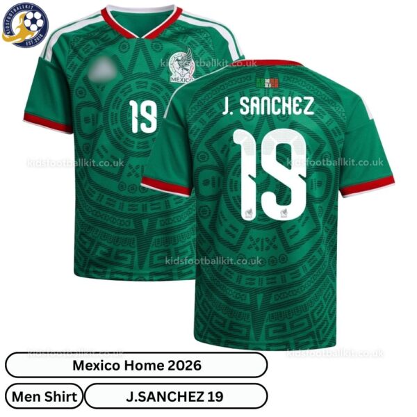 Mexico J.SANCHEZ 19 Home 2026 Men Football Shirt - overview