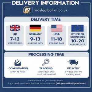 Kids Football Kit UK delivery times - UK 7-12 days, Germany 9-13 days, USA 11-18 days, EU 10-20 working days