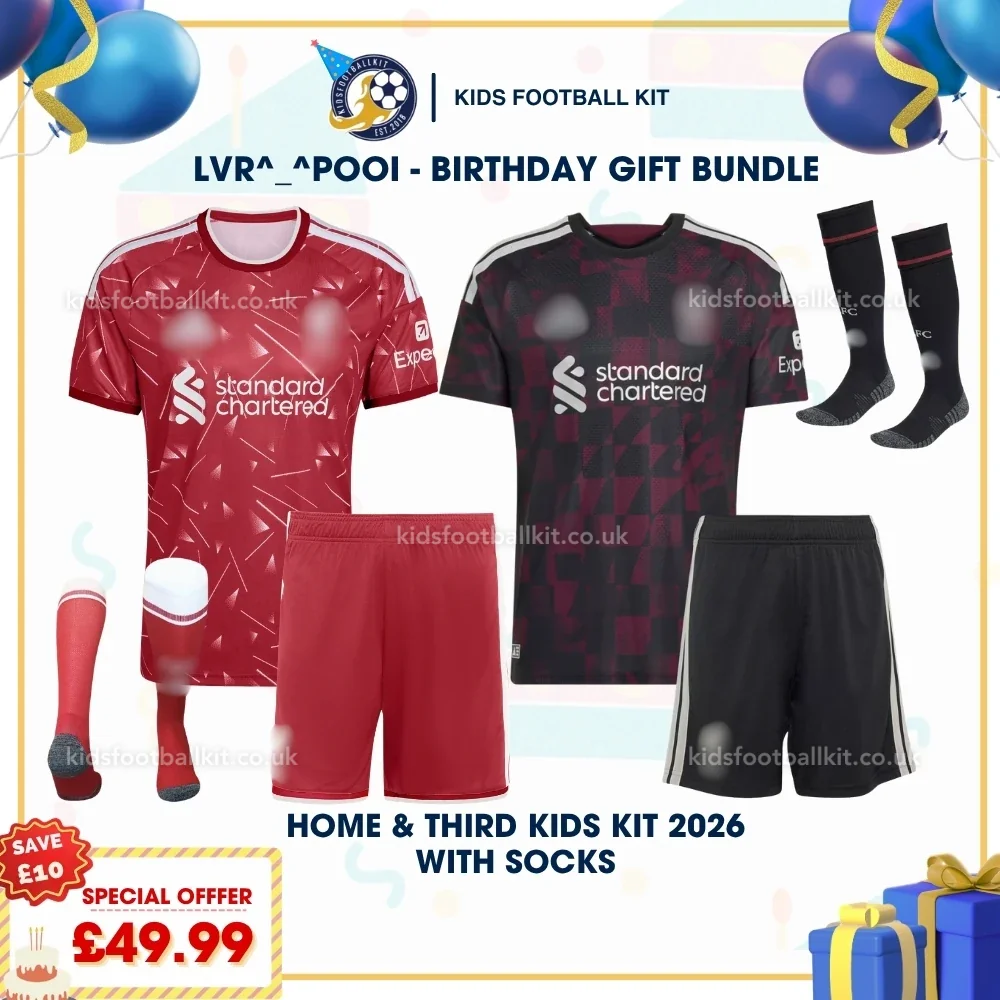 Lvr^_^pooI Birthday Gift Pack – Home and Third Kids Football Kit 2026/27 (With socks)