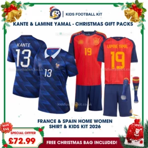 France and Spain World Cup 2026 Gift Pack – Home Mum Shirt and Son Kids Football Set – KANTE 13 and LAMINE YAMAL 19