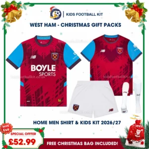 West Ham United Gift Pack – Home Dad Shirt and Son Kids Football Kit 2026/27